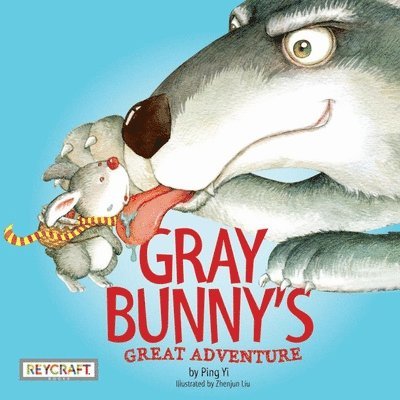 Ping Yi - Gray Bunny's Great Adventure, Inbunden