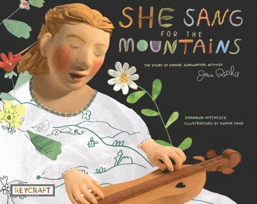 Shannon Hitchcock - She Sang for the Mountains: The Story of Singer, Songwriter, Activist Jean Ritchie, Häftad