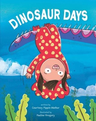 Courtney Pippin-Mathur - Dinosaur Days, Häftad