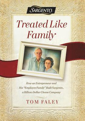 Tom Faley - Treated Like Family, Inbunden