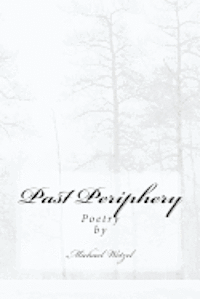 Michael Wetzel - Past Periphery, Häftad. Tillgänglighet: Lägg i varukorg