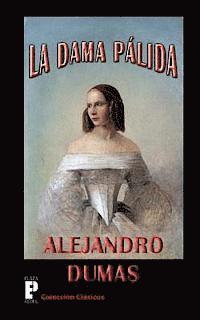 Alejandro Dumas - La dama palida, Häftad. Tillgänglighet: Lägg i varukorg