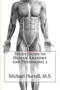 Study Guide to Human Anatomy and Physiology 1