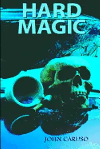 John Caruso - Hard Magic, Häftad. Tillgänglighet: Lägg i varukorg