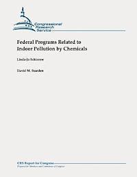 David M. Bearden, Linda-Jo Schierow - Federal Programs Related to Indoor Pollution by Chemicals, Häftad. Tillgänglighet: Lägg i varukorg