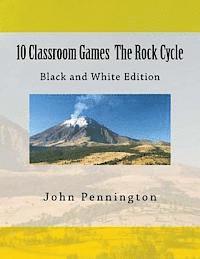 John Pennington - 10 Classroom Games The Rock Cycle: Black and White edition, Häftad. Tillgänglighet: Lägg i varukorg