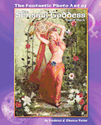 Frederick J. Potter - The Fantastic Photo Art of the Sensual Goddess Tarot Deck, Häftad