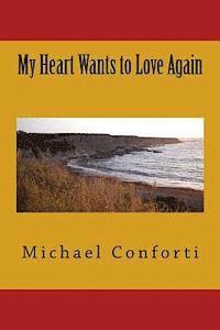 Michael Conforti - My heart wants to love again, Häftad. Tillgänglighet: Lägg i varukorg