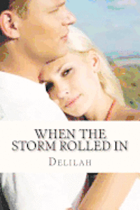 Delilah, Delilah Kay Fondren - When The Storm Rolled In, Häftad. Tillgänglighet: Lägg i varukorg