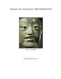 Sr. Stewart, David Grant - Book of Mormon Dictionary: The first correct translations of all names in the Book of Mormon, and the first correct geography., Häftad. Tillgänglighet: Lägg i varukorg