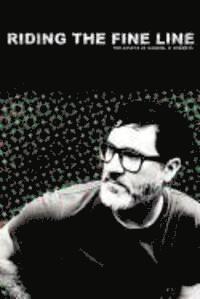 Gabriel D. Roberts - Riding The Fine Line: The Essays of Gabriel D. Roberts, Häftad