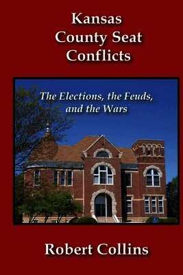 Robert Collins - Kansas County Seat Conflicts, Häftad