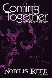 Alessia Brio, Nobilis Reed - Coming Together: Arm in Arm in Arm..., Häftad