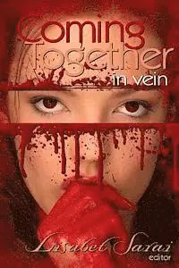 Lisabet Sarai - Coming Together: In Vein, Häftad. Tillgänglighet: Lägg i varukorg