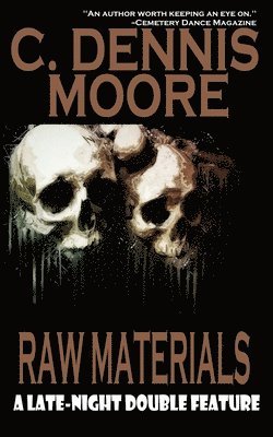 C Dennis Moore - Raw Materials, Häftad. Tillgänglighet: Lägg i varukorg