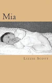 Lizzie Scott - Mia, Häftad. Tillgänglighet: Lägg i varukorg