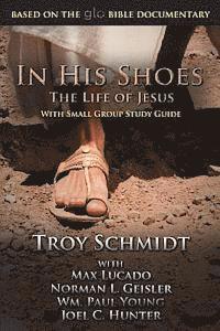 Max Lucado, Norman Geisler - In His Shoes: The Life of Jesus, Häftad. Tillgänglighet: Lägg i varukorg
