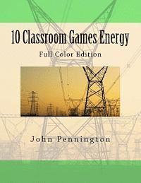 John Pennington - 10 Classroom Games Energy: Full Color Edition, Häftad. Tillgänglighet: Lägg i varukorg
