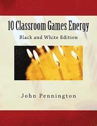John Pennington - 10 Classroom Games Energy: Black and White Edition, Häftad. Tillgänglighet: Lägg i varukorg