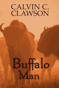 Calvin C. Clawson - Buffalo Man, Häftad. Tillgänglighet: Lägg i varukorg