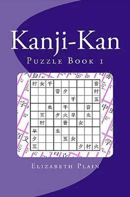 Elizabeth Plain - Kanji-Kan: Puzzle Book 1, Häftad. Tillgänglighet: Lägg i varukorg