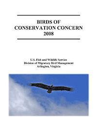 Fish And Wildlife Service, Division of Migratory Bird Management - Birds of Conservation Concern 2008, Häftad