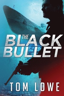 Tom Lowe - The Black Bullet, Häftad