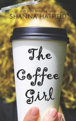 Shanna Hatfield - Coffee Girl, Häftad. Tillgänglighet: Lägg i varukorg