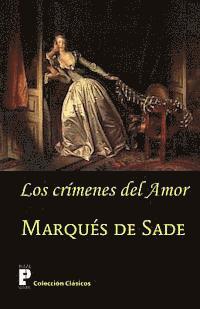 Marques De Sade - Los crimenes del amor, Häftad