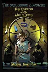Michael James Ploof - The Sock Gnome Chronicles: Billy Coatbutton and the Wheel of Destiny, Häftad. Tillgänglighet: Lägg i varukorg