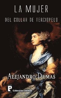 Alejandro Dumas - La mujer del collar de terciopelo, Häftad. Tillgänglighet: Lägg i varukorg