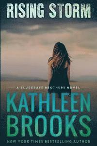 Kathleen Brooks - Rising Storm: A Bluegrass Brothers Novel, Häftad. Tillgänglighet: Lägg i varukorg