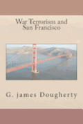 War Terrorism and San Francisco