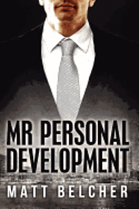 Matt Belcher - Mr Personal Development, Häftad. Tillgänglighet: Lägg i varukorg