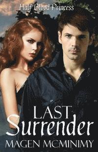 Magen McMinimy - Last Surrender: Half-Blood Princess, Häftad. Tillgänglighet: Lägg i varukorg