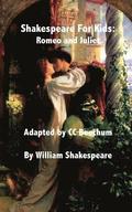 Shakespeare for Kids: Romeo and Juliet
