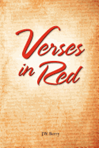 J. W. Berry - Verses in Red, Häftad. Tillgänglighet: Lägg i varukorg