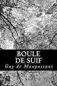Guy De Maupassant - Boule de Suif, Häftad