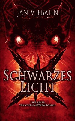 Jan Viebahn - Schwarzes Licht: Ein Yrangir-Fantasy-Roman, Häftad. Tillgänglighet: Lägg i varukorg