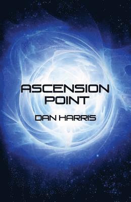 Dan Harris - Ascension Point, Häftad. Tillgänglighet: Lägg i varukorg