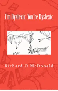 Richard D. McDonald, Jean Morris - I'm Dyslexic, You're Dyslexic, Häftad. Tillgänglighet: Lägg i varukorg