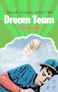 Lisa Ard - Dream Team: Dream Seekers Book Two, Häftad. Tillgänglighet: Lägg i varukorg