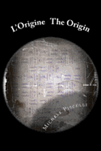 Michele Pisculli - L'Origine The Origin, Häftad. Tillgänglighet: Lägg i varukorg
