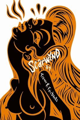 Trevor R Fairbanks - Scarwynd, Häftad. Tillgänglighet: Lägg i varukorg