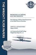 Microsoft, Al-Jazeera, and the Predator - The Challenge of Effects-Based Operations in the Global War on Terrorism: Wright Flyer Paper No. 21