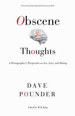 Dave Pounder, W B King - Obscene Thoughts, Häftad