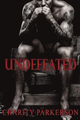 Charity Parkerson - Undefeated (Undefeated Series books 1-4), Häftad