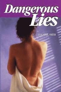 Lisa April Smith - Dangerous Lies, Häftad. Tillgänglighet: Lägg i varukorg