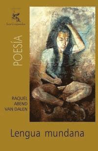 Raquel Abend Van Dalen - Lengua mundana, Häftad