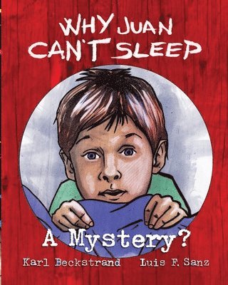 Karl Beckstrand - Why Juan Can't Sleep, Häftad. Tillgänglighet: Lägg i varukorg